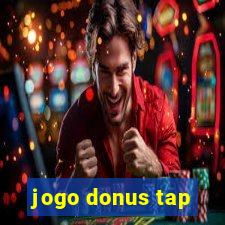 jogo donus tap